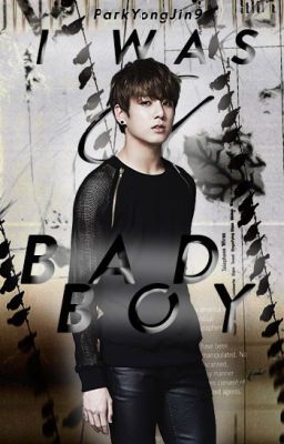 I was a bad boy: jjk +pjm (ORYGINAŁ)