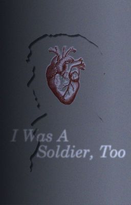 I Was A Soldier, Too