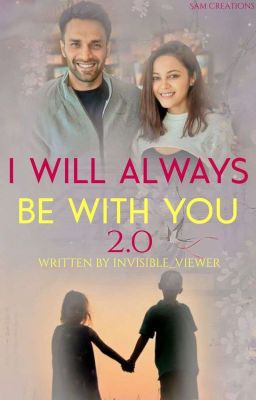 I will always be with you 2.0