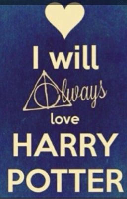 I will Always love Harry Potter 