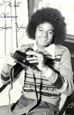 I Will Always Love You - Michael Jackson fan fiction