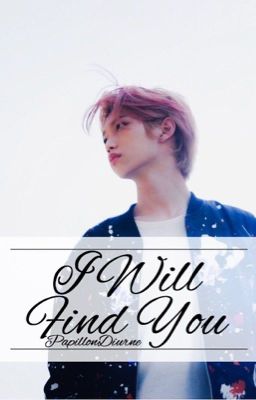 I Will Find You [Felix - Stray Kids]