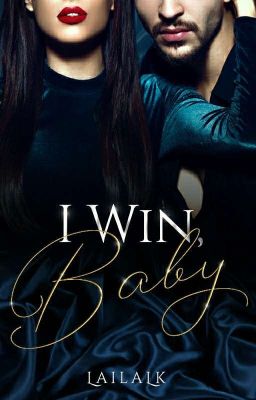 I Win, Baby ✔ [Warren Series #1]