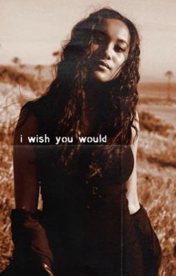 I Wish You Would || Pope Heyward