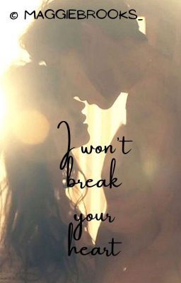 i won't break your heart - s.m. & c.c.