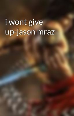 i wont give up-jason mraz