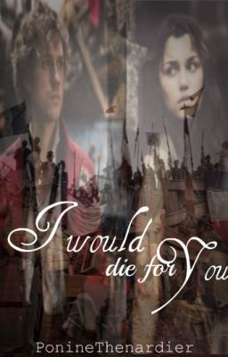 I would die for you (an Eponine/Enjolras fanfiction)-on hold