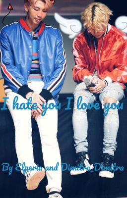 I нaтe yoυ I love yoυ (BTS FF) Slow Updates