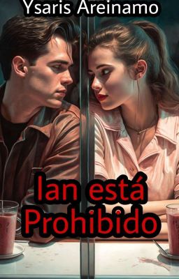 Ian Está Prohibido (Completa) 