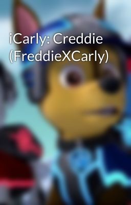 iCarly: Creddie (FreddieXCarly)