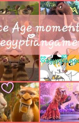 Ice age moments 2