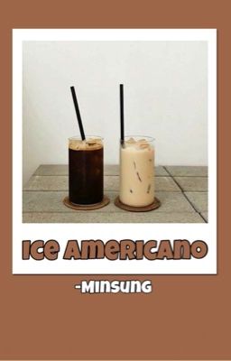 Ice Americano [Minsung]