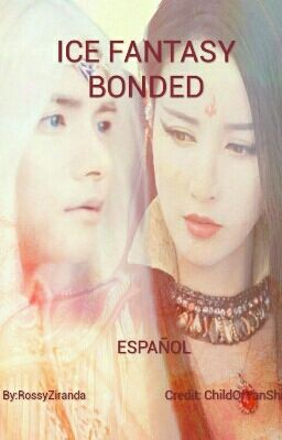 ICE FANTASY BONDED [ESPAÑOL] [COMPLETA]