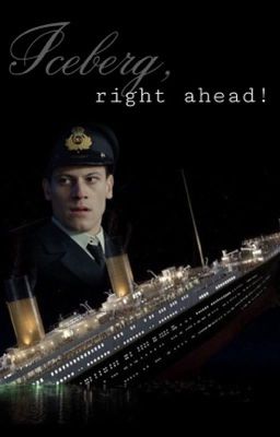 Iceberg, right ahead! | Titanic FF