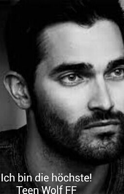 Ich bin die höchste! (Teen Wolf FF)(Derek Hale FF)(PAUSIERT)