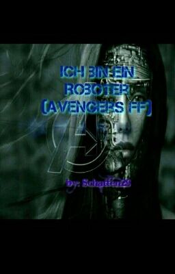 Ich bin ein Roboter (Avengers FF)