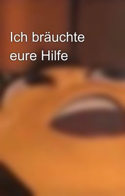 Ich bräuchte eure Hilfe