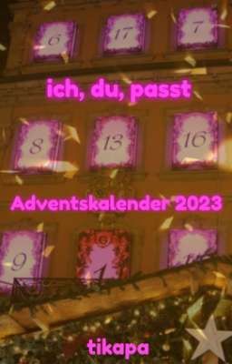 ich, du, passt - Adventskalender 2023