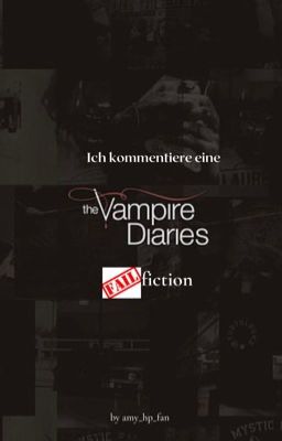 Ich kommentiere eine TVD Failfiction 