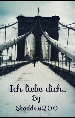 Ich liebe dich...