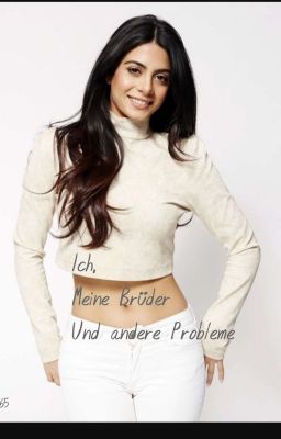 Ich, Meine Brüder Und Anderen Probleme *Abgeschlossen *