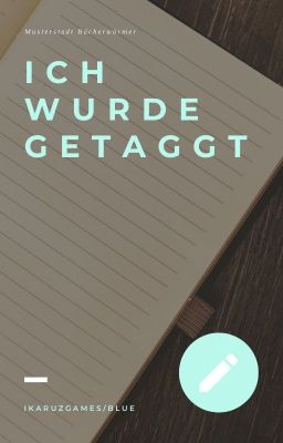 Ich wurde Getaggt