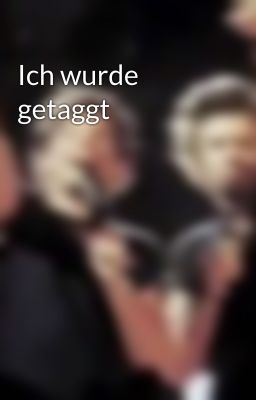 Ich wurde getaggt 