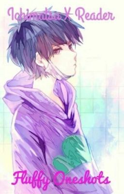 Ichimatsu X Reader Fluffy One-shots 