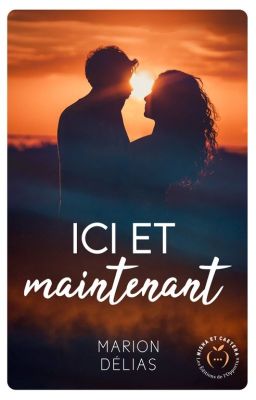 Ici et maintenant (SOUS CONTRAT D'ÉDITION)