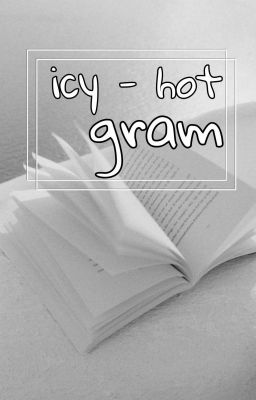 ❄Icy~ Hot🔥-_GRam 