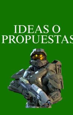 IDEAS O PROPUESTAS