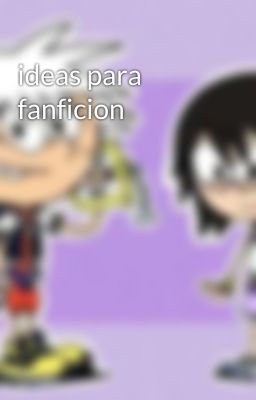 ideas para fanficion