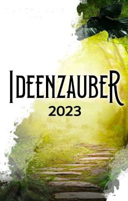 Ideenzauber 2023 (closed)