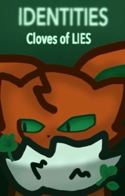 _IDENTITIES_ Cloves of LIES