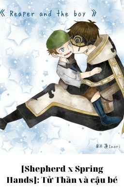 [Identity V Fanfiction][EliNaib]: Tử Thần và cậu bé (END P1)