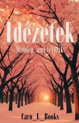 Idézetek - Minden, ami tetszik 