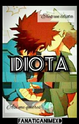 Idiota [Kiribaku]