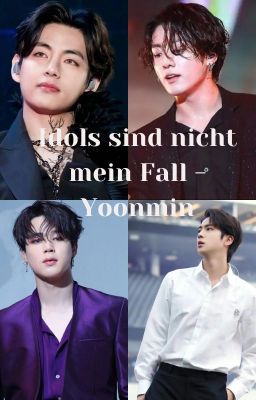 Idols sind nicht mein Fall - Yoonmin