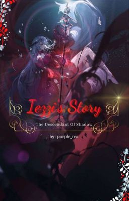 Iezzi's Story: The Descendant Of Shadow [C]