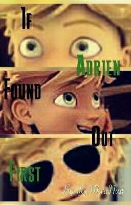 If Adrien Found Out First 