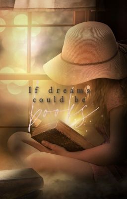 If dreams could be books