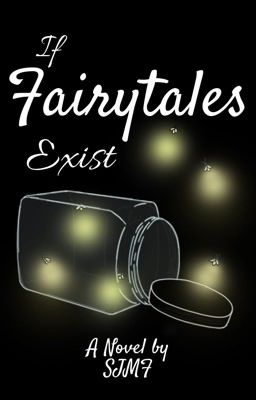 If Fairytales Exist