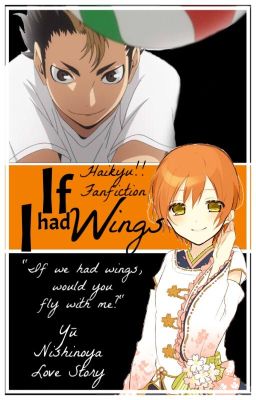 If I Had Wings ||Haikyuu - Yū Nishinoya||