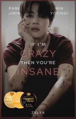 『If I'm crazy then you're insane』⇆ myg + pjm