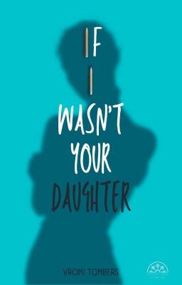 If I Wasn't Your Daughter | LESEPROBE