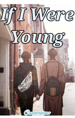 If I Were Young   //   Yizhan