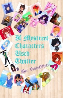 If Mystreet Characters Used Twitter