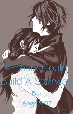 If Tears Could Build A Stairway