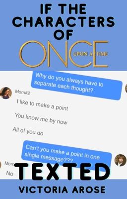 If The Characters Of Once Upon a Time Texted