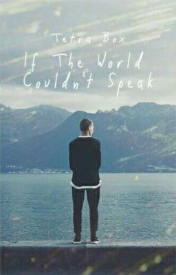 If The World Couldn't Speak